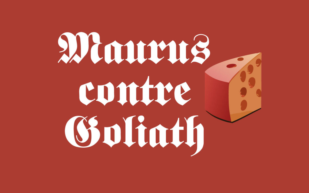 Lancement du crowdfunding : « Maurus contre Goliath. Tout le supplément fromager aux producteurs et productrices ! »